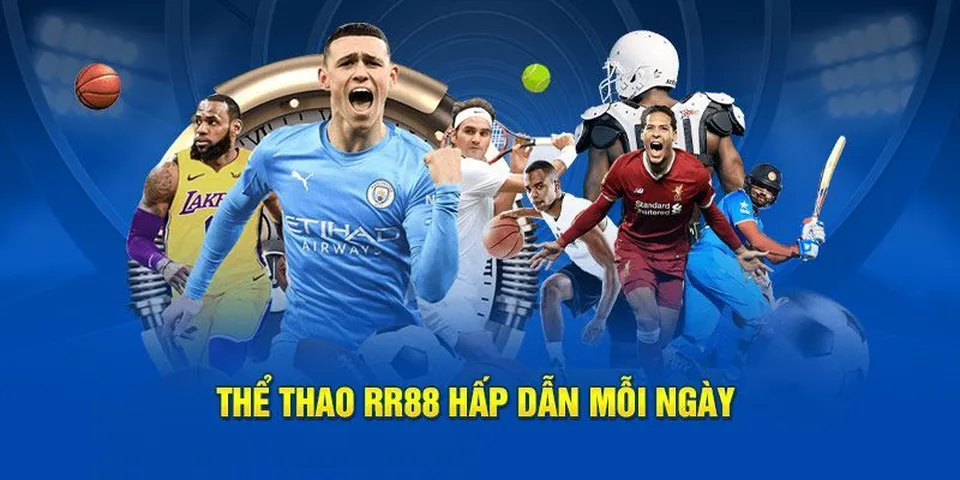 Bảng kèo phong phú trong chuyên mục thể thao RR88